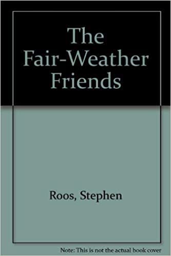 The Fair-Weather Friends