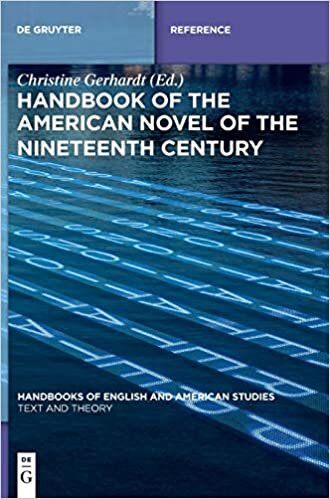 Handbook of the American Novel of the Nineteenth Century (Handbooks of English and American Studies, Band 7)