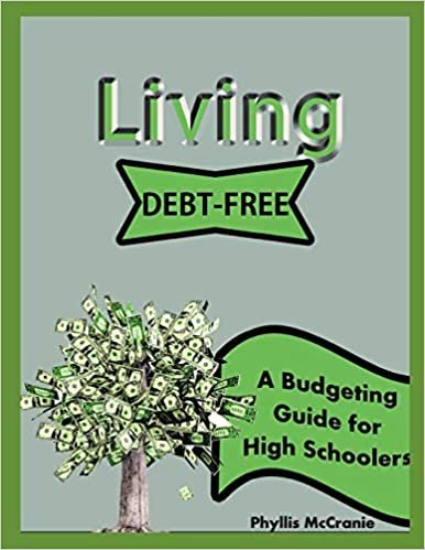 Living Debt-Free:  A Budgeting Guide for High Schoolers