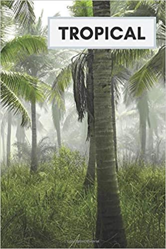 Tropical: Exotic Tree, Motivational Notebook, Journal, Diary, for Student Teacher Office School Home Trip (110 Pages, Blank, 6 x 9) indir