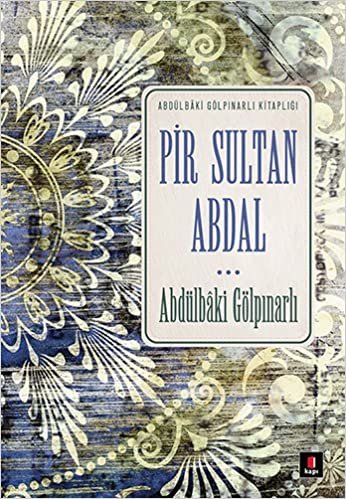 Pir Sultan Abdal: Abdülbaki Gölpınarlı Kitaplığı indir