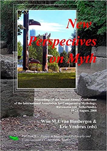New Perspectives on Myth: Proceedings of the Second Annual Conference of the International Association for Comparative Mythology, Ravenstein (the Netherlands), 19-21 August, 2008 (2nd edition)