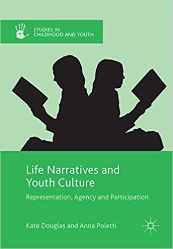 Life Narratives and Youth Culture: Representation, Agency and Participation (Studies in Childhood and Youth) indir
