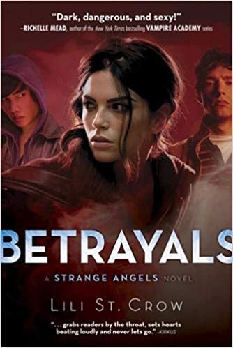 Betrayals: Book 2 (Strange Angels, Band 2)