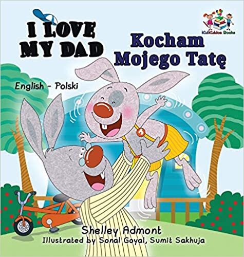I Love My Dad (English Polish Bilingual Book) (English Polish Bilingual Collection)