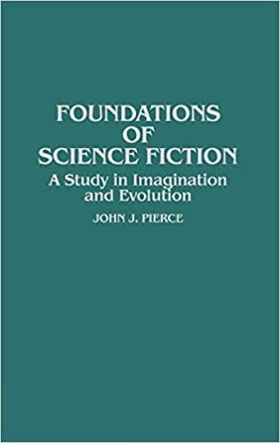 Foundations of Science Fiction: A Study in Imagination and Evolution (Contributions to the Study of Science Fiction & Fantasy)