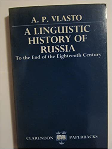 A Linguistic History of Russia to the End of the Eighteenth Century