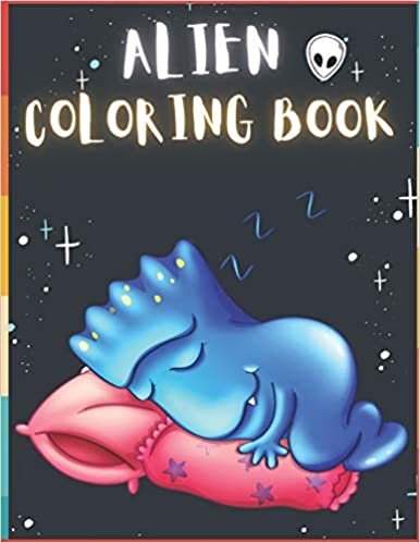 Alien Coloring Book: 50 Creative And Unique Alien Coloring Pages With Quotes To Color In On Every Other Page ( Stress Reliving And Relaxing Drawings To Calm Down And Relax ) indir