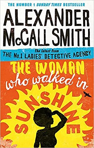 The Woman Who Walked in Sunshine (No. 1 Ladies' Detective Agency) Book 16: Mma Ramotswe 16 indir