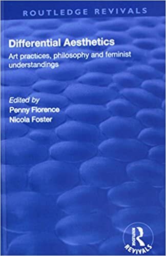 Differential Aesthetics: Art Practices, Philosophy and Feminist Understandings (Routledge Revivals)