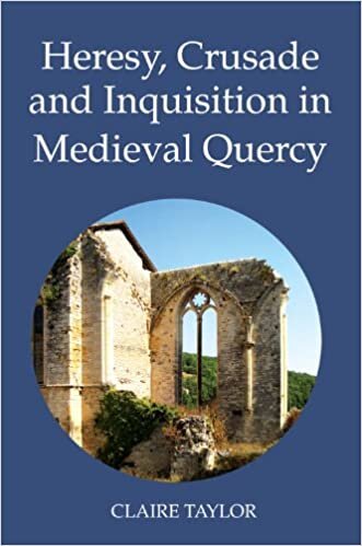 Taylor, C: Heresy, Crusade and Inquisition in Medieval Querc (Heresy and Inquisition in the Middle Ages, Band 2)