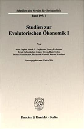 Studien zur Evolutorischen Ökonomik I. (Schriften des Vereins für Socialpolitik, Band 195)