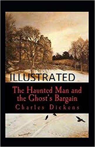 The Haunted Man and the Ghost's Bargain Illustrated indir