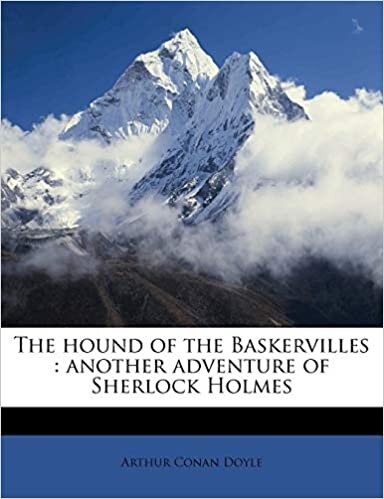 The hound of the Baskervilles: another adventure of Sherlock Holmes