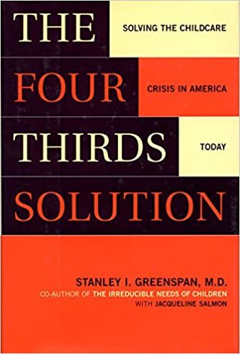 The Four-thirds Solution: Solving The Child-care Crisis In America Today
