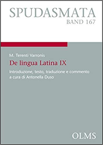 M. Terenti Varronis: De lingua Latina IX: Introduzione, testo, traduzione e commento a cura di Antonella Duso (Spudasmata): 167