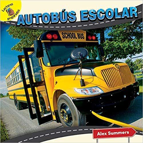 Autobús Escolar: School Bus (Transportation and Me!)