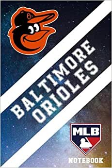 MLB Notebook : Baltimore Orioles Daily Planner Notebook Gift Ideas Sport Fan - Thankgiving , Christmas Gift Ideas NHL , NCAA, NFL , NBA , MLB #28