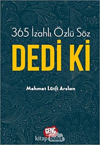 365 İzahlı Özlü Söz Dedi Ki