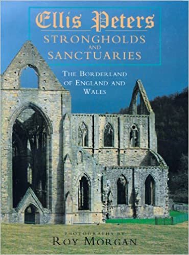 Strongholds and Sanctuaries: The Borderland of England and Wales indir