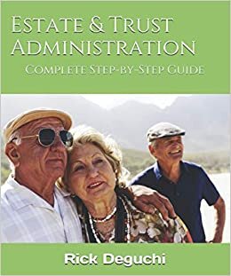 Estate & Trust Administration: Complete Step-by-Step Guide