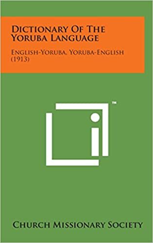 Dictionary of the Yoruba Language: English-Yoruba, Yoruba-English (1913)