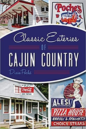 Classic Eateries of Cajun Country (American Palate)