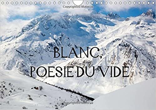 BLANC, POESIE DU VIDE (Calendrier mural 2015 DIN A4 horizontal) (Calvendo Nature)