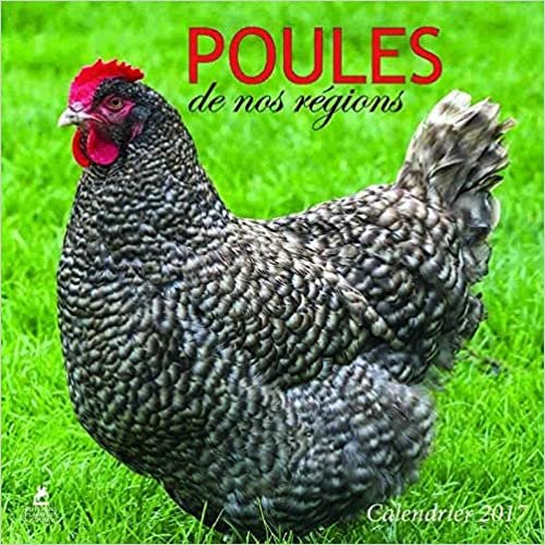 Poules de nos régions calendrier 2017 indir