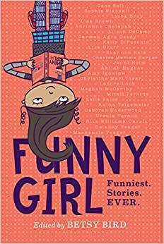 Funny Girl: Funniest. Stories. Ever.