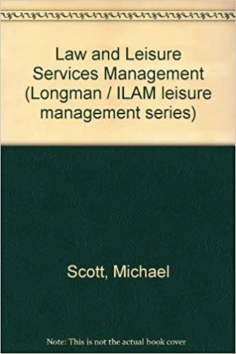 Law and Leisure Services Management (Longman / ILAM leisure management series)