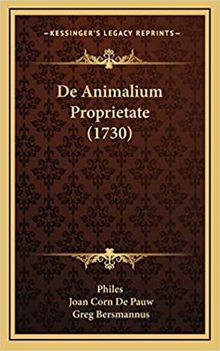 De Animalium Proprietate (1730)