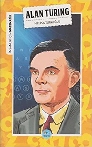 İnsanlık İçin Matematik Alan Turing indir