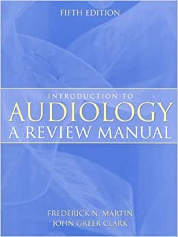 Introduction to Audiology: A Review Manual indir