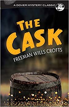 The Cask (Dover Mystery Classics) indir