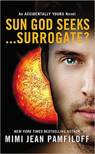Sun God Seeks...Surrogate? (Accidentally Yours)