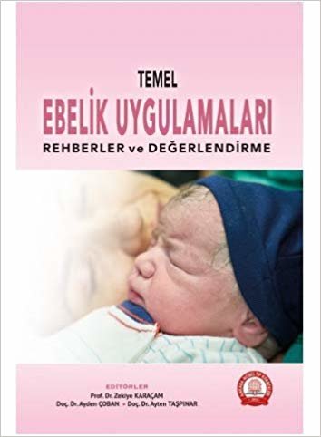 Temel Ebelik Uygulamaları Rehberler ve Değerlendirme