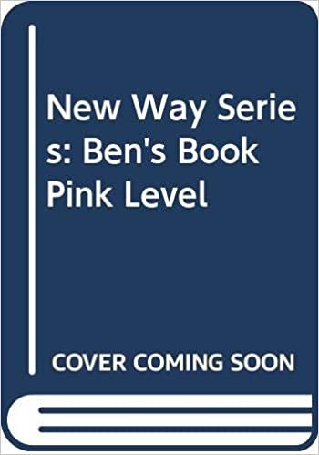 New Way Series: Ben's Book Pink Level