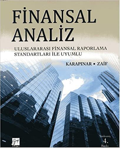 Finansal Analiz: Uluslararası Finansal Raporlama Standartları ile Uyumlu