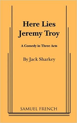 Here Lies Jeremy Troy (Acting Edition S.)