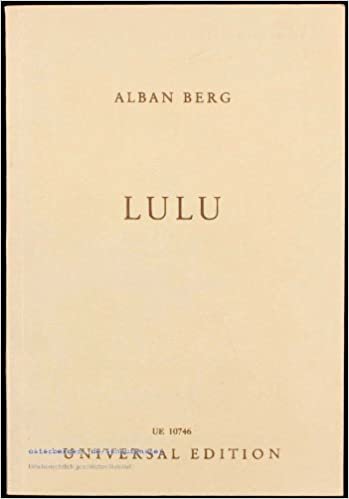 Lulu: Oper in 3 Akten nach "Erdgeist" und "Büchse der Pandora" von Frank Wedekind. Libretto. Dt. /Engl.
