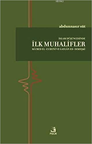 İslam Düşüncesinde İlk Muhalifler