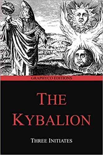 The Kybalion: Hermetic Philosophy (Graphyco Editions)