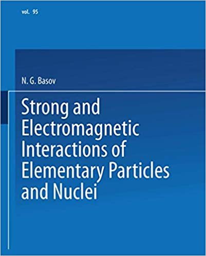 Strong and Electromagnetic Interactions of Elementary Particles and Nuclei (TRUDY): 95