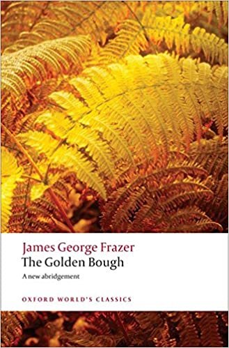 Brown, C: Golden Bough: A Study in Magic and Religion (Oxford World’s Classics)