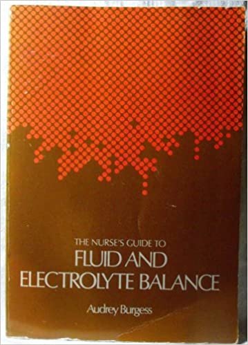 The Nurse's Guide to Fluid and Electrolyte Balance