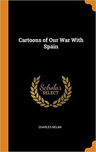 Cartoons of Our War With Spain