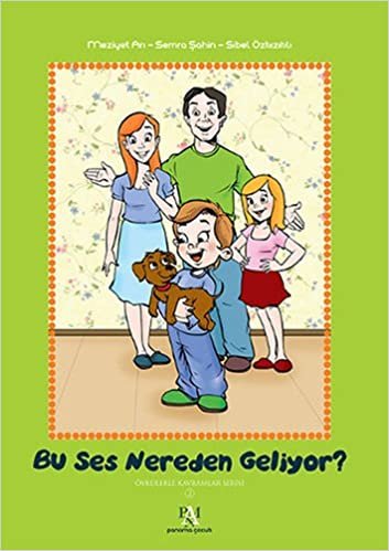 Bu Ses Nereden Geliyor? (Ciltli): Öykülerle Kavramlar Serisi 2 indir