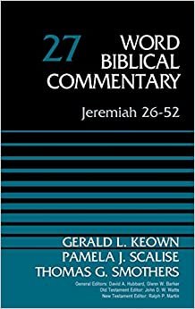 Jeremiah 26-52, Volume 27 (Word Biblical Commentary)