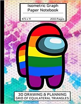 Among Us Isometric Graph Paper Notebook: Awesome LGBTQ+ Book/Rainbow Tie-dye Colorful Crewmate Character 4/Sus Imposter Memes Trends For Gamers Teens ... Inch/GLOSSY/Soft Cover 8.5"x11" 200 Pages indir